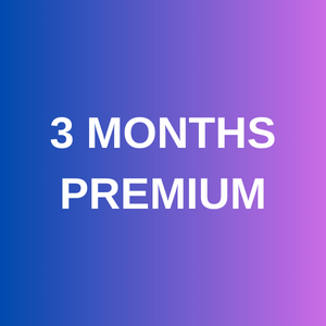 3 MONTHS PREMIUM